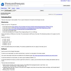 constructionnotes - theeyestheeyes - Construction notes. - an interactive motion tracking eye