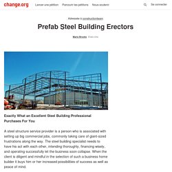 constructionteam: Prefab Steel Building Erectors