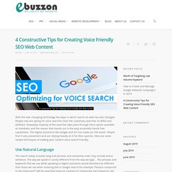 Four Constructive Tips for Creating Voice Friendly SEO Web Content