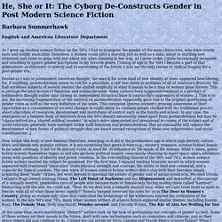He, She or It: The Cyborg De-Constructs Gender in Post Modern Science Fiction
