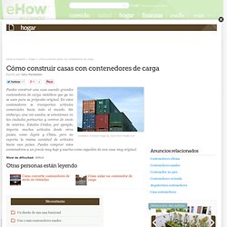 Cómo construir casas con contenedores de carga