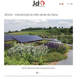 ZinCo - Construire la ville verte du futur - Le Journal de l'Architecte