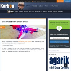 Construisez votre propre drone