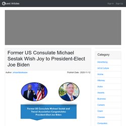 Former US Consulate Michael Sestak Wish Joy to President-Elect Joe Biden