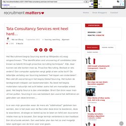 Tata Consultancy Services rent heel hard… – Recruitment Matters – Alles over online recruitment