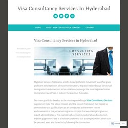 Visa Consultancy Services in Hyderabad