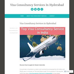 Visa Consultancy Services in Hyderabad