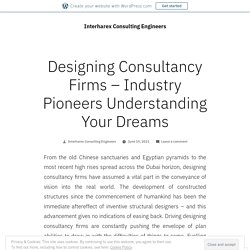 Designing Consultancy Firms - Industry Pioneers Understanding Your Dreams