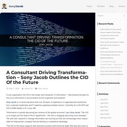 A Consultant Driving Transformation - Sony Jacob Outlines the CIO Of the Future - Sony Jacob