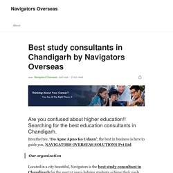 Best study consultants in Chandigarh by Navigators Overseas