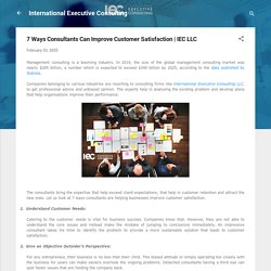 7 Ways Consultants Can Improve Customer Satisfaction