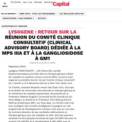Lysogene : retour sur la réunion du Comité clinique consultatif (Clinical Advisory Board) dédiée à la MPS IIIA et à la gangliosidose à GM1