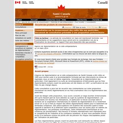 SANTE CANADA 14/03/14 Consultation sur le recouvrement des coûts liés aux pesticides,