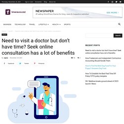 Need to visit a doctor but don’t have time? Seek online consultation has a lot of benefits - News at different Perspective