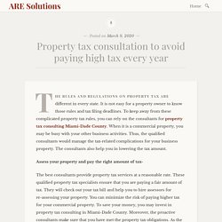 Property tax consultation to avoid paying high tax every year – ARE Solutions