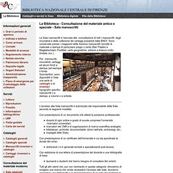 BNCF - La Biblioteca - Consultazione del materiale antico e speciale - Sala manoscritti