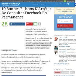 10 Bonnes Raisons D'Arrêter De Consulter Facebook En Permanence.