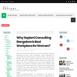 Why Sapient Consulting Bangalore is Best Workplace for Women? - Sapient Work Culture, Employee Reviews, Employee Feedback - Sapient Blog