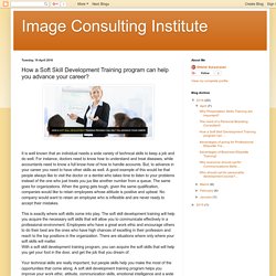Image Consulting Institute: How a Soft Skill Development Training program can help you advance your career?