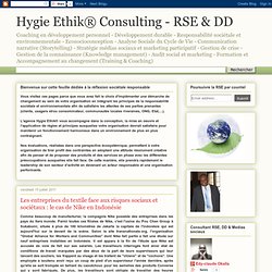 Hygie Ethik® Consulting - RSE & DD: Les entreprises du textile face aux risques sociaux et sociétaux : le cas de Nike en Indonésie