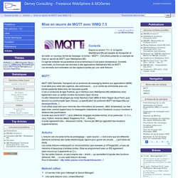 Mise en œuvre de MQTT avec WMQ 7.5 - Demey Consulting - Freelance WebSphere & MQSeries