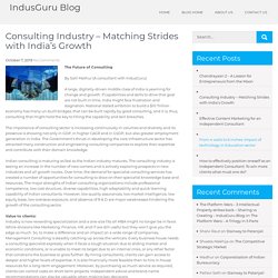 Consulting Industry – Matching Strides with India’s Growth – IndusGuru Blog