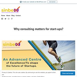 Why consulting matters for start-ups? – Startup Business Plan & Strategy