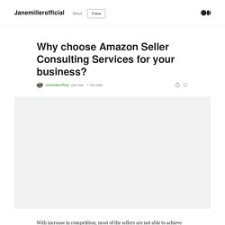 Why choose Amazon Seller Consulting Services for your business?