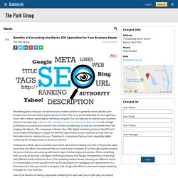 Benefits of Consulting the Macon SEO Specialists for Your Business Needs - The Park Group - Macon, GA