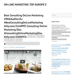 Best Consulting OnLine Marketing #WebAuditor.Eu #BestConsultingOnLineMarketing bitly.com/2imHPFE Consulting Online Marketing Üles #ConsultingOnlineMarketingÜles bitly.com/2hDAM7e ऑनलाइन विपणन परामर्श शीर्ष #ऑनलाइनविपणनपरामर्शशीर्ष