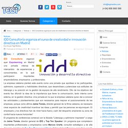 IDD Consultoría organiza el curso de creatividad e innovación directiva en Madrid