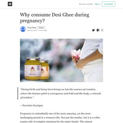 Why consume Desi Ghee during pregnancy?
