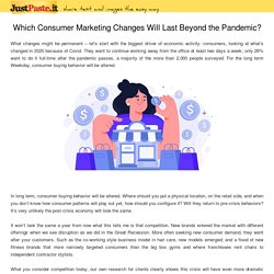 Which Consumer Marketing Changes Will Last Beyond the Pandemic?