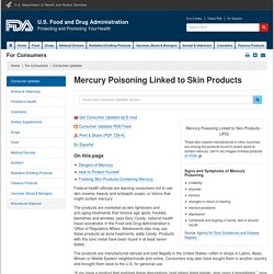 Consumer Updates > Mercury Poisoning Linked to Skin Products