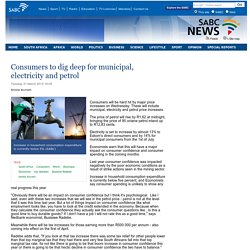Consumers to dig deep for municipal, electricity and petrol:Tuesday 31 March 2015
