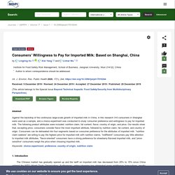 Int. J. Environ. Res. Public Health 2020, 29/12/19 Consumers’ Willingness to Pay for Imported Milk: Based on Shanghai, China