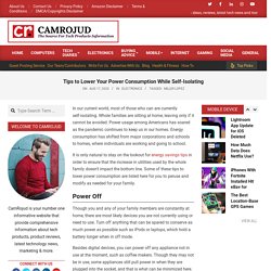 Tips to Lower Your Power Consumption While Self-Isolating - CamRojud