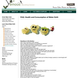 FAQ Health Consumption of Water Kefir