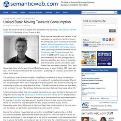 Linked Data: Moving Towards Consumption