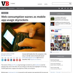 Web consumption wanes as mobile app usage skyrockets