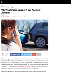 Why You Should Contact A Car Accident Attorney – C N Kender