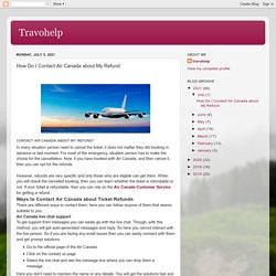 Travohelp: How Do I Contact Air Canada about My Refund