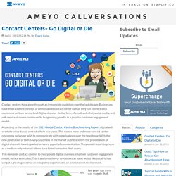Contact Centers- Go Digital or Die