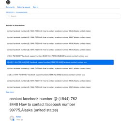 contact facebook number @ (1844) 762 8448 How to contact facebook number 99775,Alaska (united states) – SEOCZAR