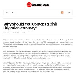Why Should You Contact a Civil Litigation Attorney?