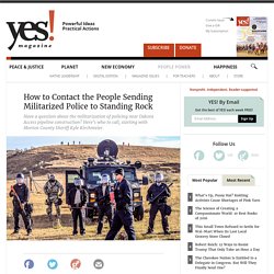 How to Contact the People Who Sent Militarized Police to Standing Rock by Emily Fuller