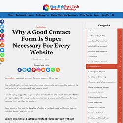 Why A Good Contact Form Is Super Necessary For Every Website - StartHubPost Tech