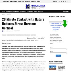 20 Minute Contact with Nature Reduces Stress Hormone Cortisol
