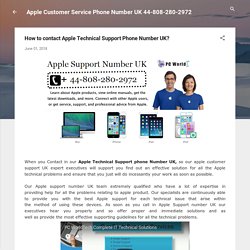 How to contact Apple Technical Support Phone Number UK?