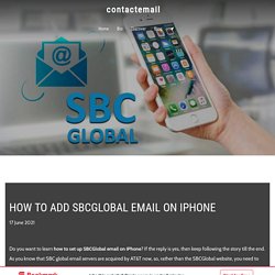 contactemail - How To Add SBCGlobal Email On iPhone